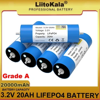 LiitoKala 3,2 V 20Ah Аккумулятор LiFePO4 фосфатный элемент для 4S 12V 24V Мотоциклетные автомобильные моторные батареи Модификация Класса A НЕ ОБЛАГАЕТСЯ НАЛОГОМ