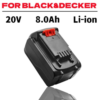 Литий-ионная аккумуляторная батарея 20 В 8,0 Ач для замены электроинструмента BLACK & DECKER LB20 LBX20 LBXR20